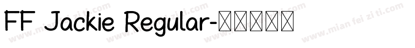 FF Jackie Regular字体转换